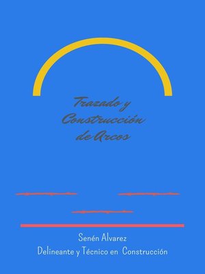cover image of Trazado y Construcción de Arcos